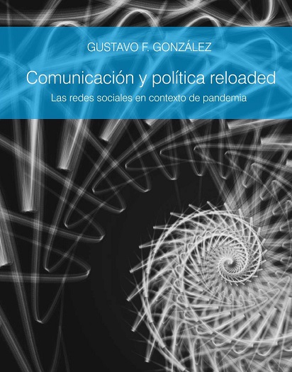 Se presenta el libro &quot;Comunicación y política reloaded&quot; - En provincia